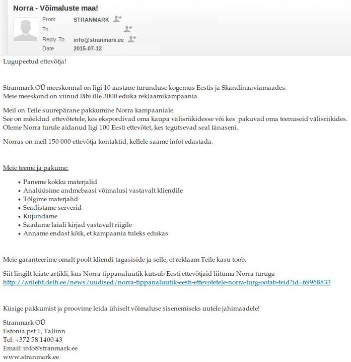 Anna Stranberg omanduses olev Stranmark OÜ spam kiri Norra ettevõtete (150 000) ründamisest avaldamata jääva rahasumma eest.